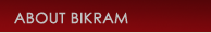 ABOUT BIKRAM